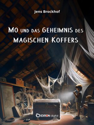 cover image of Mo und das Geheimnis des magischen Koffers